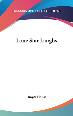 Lone Star Laughs - House, Boyce