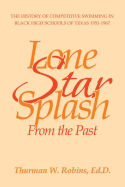 Lone Star Splash: From the Past