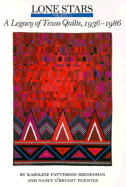 Lone Stars, Volume II: A Legacy of Texas Quilts, 1936-1986