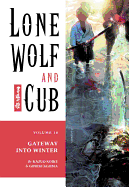 Lone Wolf and Cub Volume 16: The Gateway Into Winter