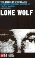 Lone Wolf: True Stories of Spree Killers - Pantziarka, Pan