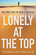 Lonely at the Top: The High Cost of Men's Success