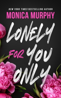 Lonely for You Only: A Lancaster Novel - Murphy, Monica