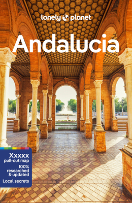Lonely Planet Andalucia - Lonely Planet, and Kaminski, Anna, and Edwards, Mark Julian