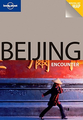 Lonely Planet Beijing Encounter - Eimer, David