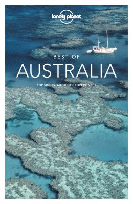 Lonely Planet Best of Australia - Lonely Planet, and McNaughtan, Hugh, and Armstrong, Kate
