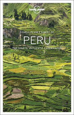 Lonely Planet Best of Peru - Lonely Planet, and Sainsbury, Brendan, and Egerton, Alex