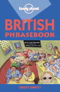 Lonely Planet British Phrasebook: With Two-Way Dictionary