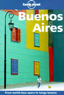 Lonely Planet Buenos Aires - Bernhardson, Wayne