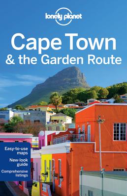 Lonely Planet Cape Town & the Garden Route - Lonely Planet, and Richmond, Simon, and Corne, Lucy