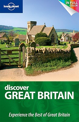 Lonely Planet Discover Great Britain - Berry, Oliver, and Else, David, and Atkinson, David