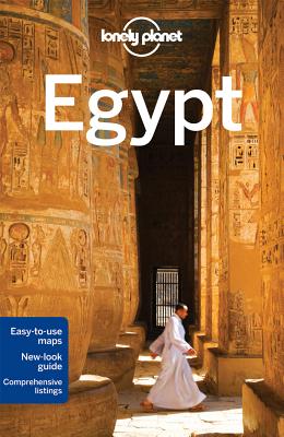 Lonely Planet Egypt - Lonely Planet, and O'Neill, Zora, and Benanav, Michael