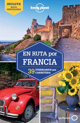 Lonely Planet En Ruta Por Francia - Lonely Planet, and Berry, Oliver, and Butler, Stuart