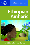 Lonely Planet Ethiopian Amharic Phrasebook - Lonely Planet, and Kebebe, Tilahun, and Aberra, Daniel Aboye
