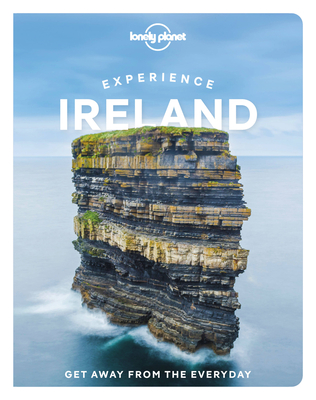 Lonely Planet Experience Ireland - Lonely Planet, and Albiston, Isabel, and Arthurs, Neil