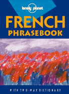 Lonely Planet French Phrasebook - Girard, Marie-Helene, and Monet, Anny