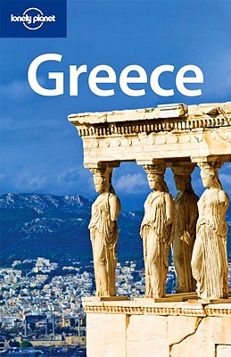 Lonely Planet Greece - Miller, Korina, and Armstrong, Kate, and Clark, Michael Stamatios