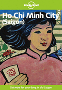 Lonely Planet Ho Chi Minh City Saigon - Florence, Mason, and Storey, Robert