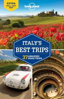 Lonely Planet Italy's Best Trips - Lonely Planet, and Hardy, Paula, and Garwood, Duncan