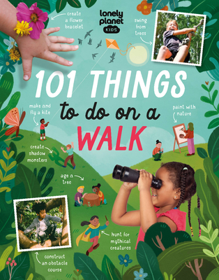 Lonely Planet Kids 101 Things to Do on a Walk - Eaton, Kait