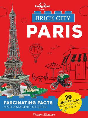 Lonely Planet Kids Brick City - Paris - Lonely Planet Kids, and Elsmore, Warren