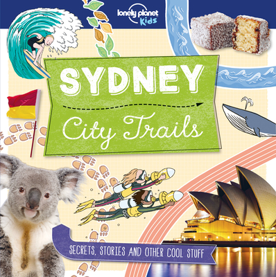 Lonely Planet Kids City Trails - Sydney - Greathead, Helen