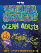 Lonely Planet Kids World's Strangest Ocean Beasts 1