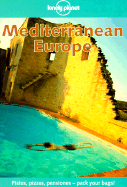 Lonely Planet Mediterranean Europe - Lonely Planet (Creator)