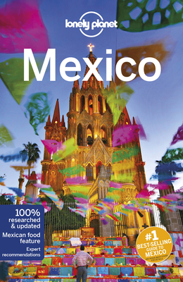 Lonely Planet Mexico - Lonely Planet, and Sainsbury, Brendan, and Armstrong, Kate