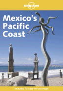 Lonely Planet Mexico's Pacific Coast - Palmerlee, Danny, and Bao, Sandra