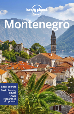 Lonely Planet Montenegro - Sheward, Tamara, and Dragicevich, Peter