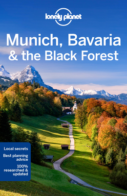 Lonely Planet Munich, Bavaria & the Black Forest 7 - Di Duca, Marc, and Walker, Kerry