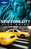 Lonely Planet New York City City Guide - Otis, Ginger Adams, and Greenfield, Beth, and Reid, Robert, Ph.D.