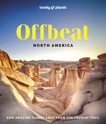 Lonely Planet Offbeat North America - Lonely Planet