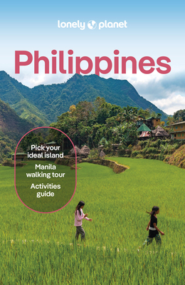 Lonely Planet Philippines - Lonely Planet, and Bloom, Greg, and Bartlett, Ray