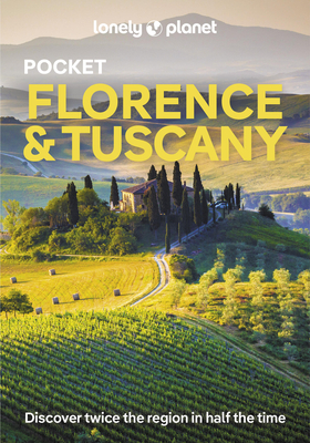 Lonely Planet Pocket Florence & Tuscany - Lonely Planet