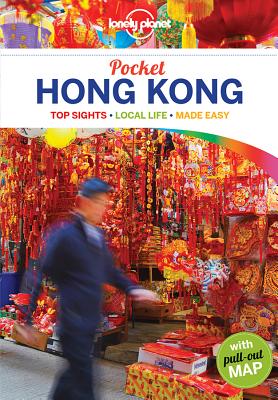 Lonely Planet Pocket Hong Kong - Lonely Planet, and Chen, Piera, and Matchar, Emily