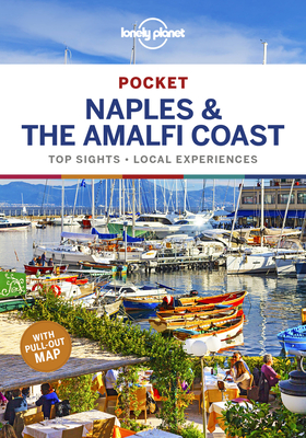 Lonely Planet Pocket Naples & the Amalfi Coast - Lonely Planet, and Bonetto, Cristian, and Sainsbury, Brendan