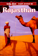 Lonely Planet Rajasthan: Travel Survival Kit