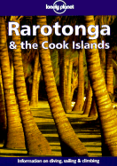 Lonely Planet Rarotonga & the Cook Islands - Keller, Nancy, and Wheeler, Tony, and Hunt, Errol