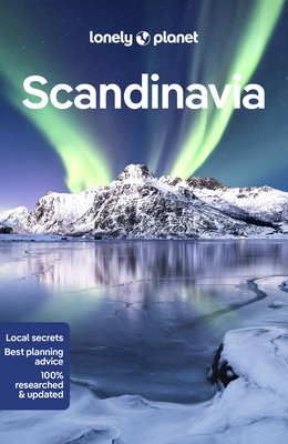 Lonely Planet Scandinavia - Lonely Planet, and Ham, Anthony, and Bjarnason, Egill