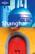 Lonely Planet Shanghai City Guide