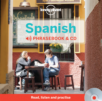 Lonely Planet Spanish Phrasebook and Audio CD - Lonely Planet, and Lopez, Marta, and Hernandez Montero, Cristina