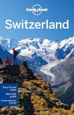 Lonely Planet Switzerland - Lonely Planet, and Williams, Nicola, and Christiani, Kerry