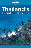 Lonely Planet Thailand's Islands & Beaches - Cummings, Joe, and Goncharoff, Nicko