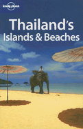 Lonely Planet Thailand's Islands & Beaches - Williams, China, and Warren, Matt, and Wlodarski, Rafael