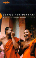 Lonely Planet Travel Photography 1/E - I'Anson, Richard