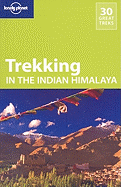 Lonely Planet Trekking in the Indian Himalaya