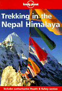 Lonely Planet Trekking in the Nepal Himalaya: Walking Guide - Armington, Stan