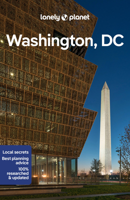 Lonely Planet Washington, DC - Lonely Planet, and Zimmerman, Karla, and Maxwell, Virginia